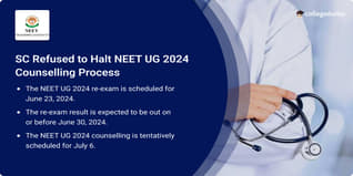 NEET UG 2024: SC Denies Stay Order on NEET Counselling, Re-test Result to be Out Before June 30
